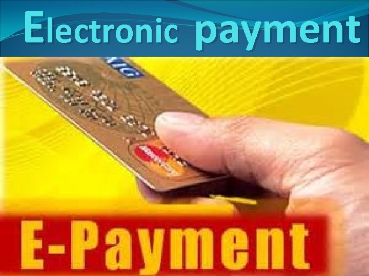 Electronic payment 