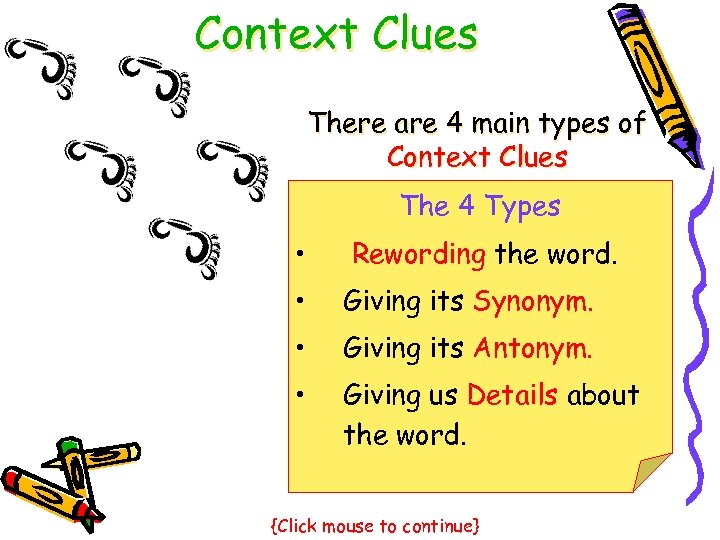Context Clues There are 4 main types of Context Clues The 4 Types •