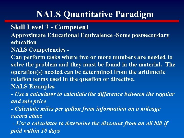 NALS Quantitative Paradigm Skill Level 3 - Competent Approximate Educational Equivalence -Some postsecondary education