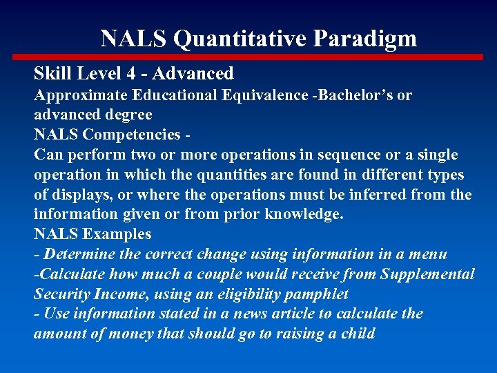 NALS Quantitative Paradigm Skill Level 4 - Advanced Approximate Educational Equivalence -Bachelor’s or advanced