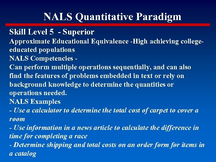 NALS Quantitative Paradigm Skill Level 5 - Superior Approximate Educational Equivalence -High achieving collegeeducated