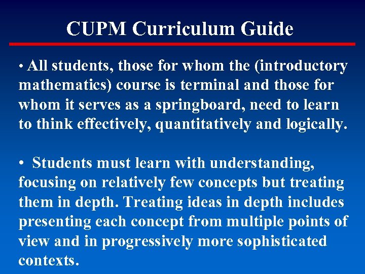 CUPM Curriculum Guide • All students, those for whom the (introductory mathematics) course is