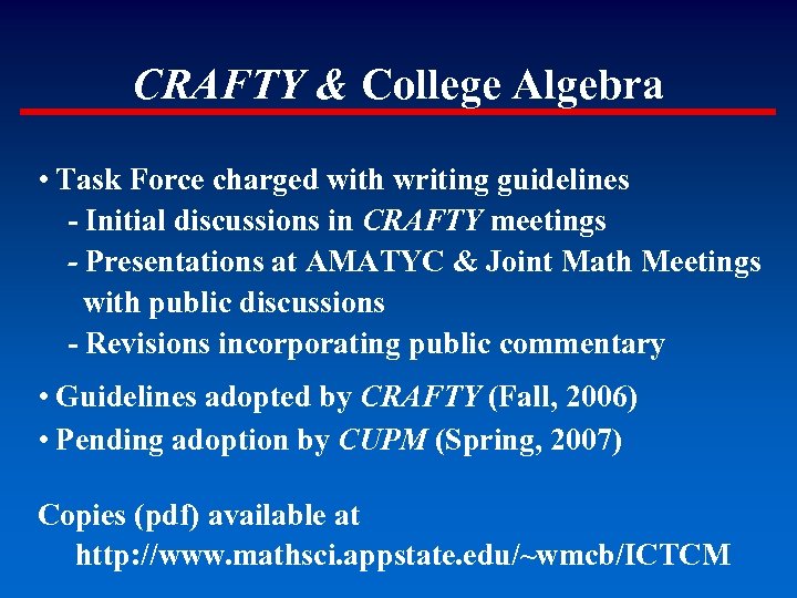 CRAFTY & College Algebra • Task Force charged with writing guidelines - Initial discussions