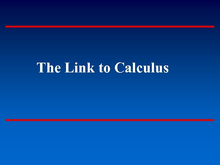 The Link to Calculus 