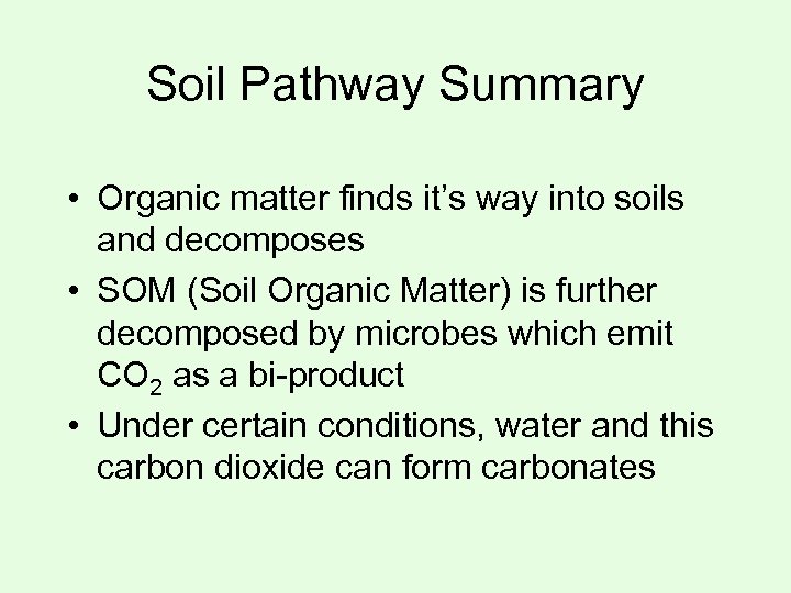 Carbon Isotope Systematics in Soil Soil Pathway