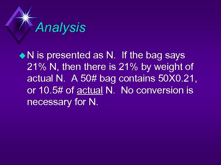 Analysis u. N is presented as N. If the bag says 21% N, then