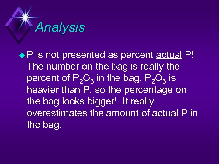 Analysis u. P is not presented as percent actual P! The number on the