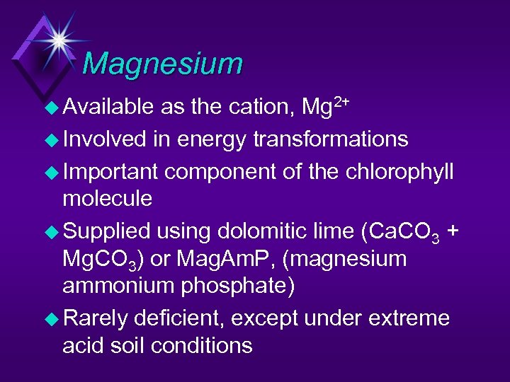 Magnesium u Available as the cation, Mg 2+ u Involved in energy transformations u