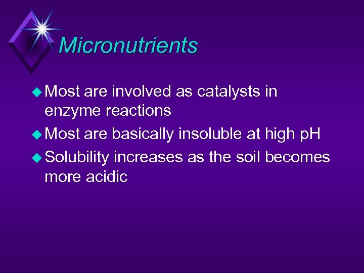 Micronutrients u Most are involved as catalysts in enzyme reactions u Most are basically