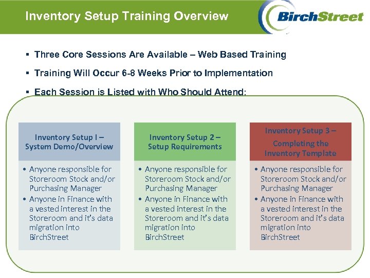 Inventory Setup Training Overview § Three Core Sessions Are Available – Web Based Training