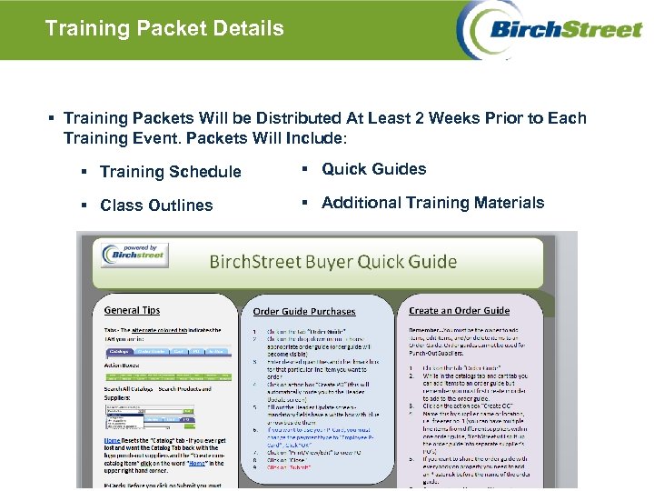 Training Packet Details § Training Packets Will be Distributed At Least 2 Weeks Prior