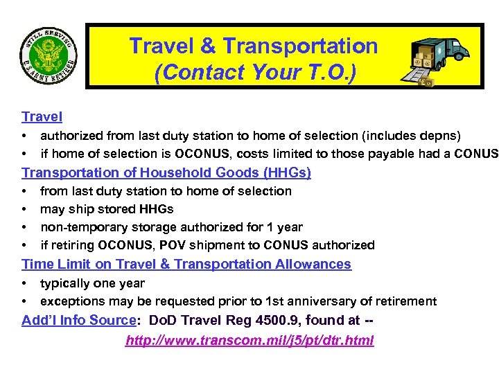 Travel & Transportation (Contact Your T. O. ) Travel • • authorized from last