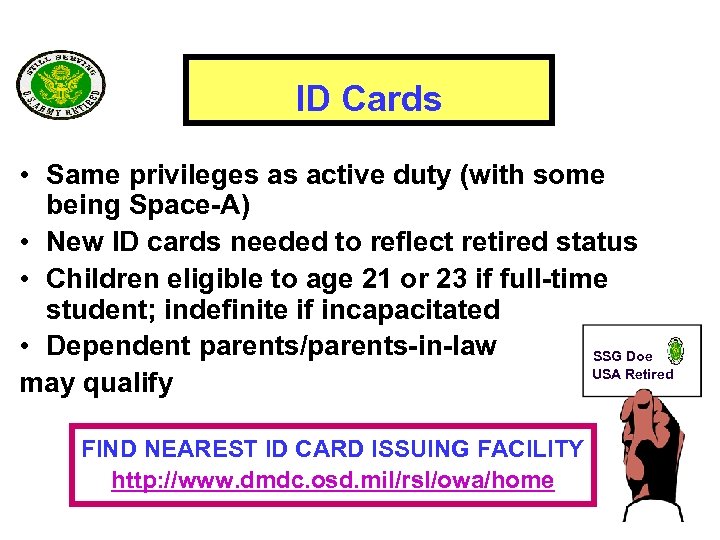 ID Cards • Same privileges as active duty (with some being Space-A) • New