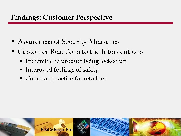 Findings: Customer Perspective § Awareness of Security Measures § Customer Reactions to the Interventions