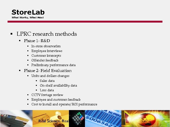 Store. Lab What Works, What Next § LPRC research methods § Phase 1 -