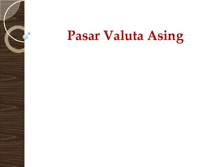 Pasar Valuta Asing 