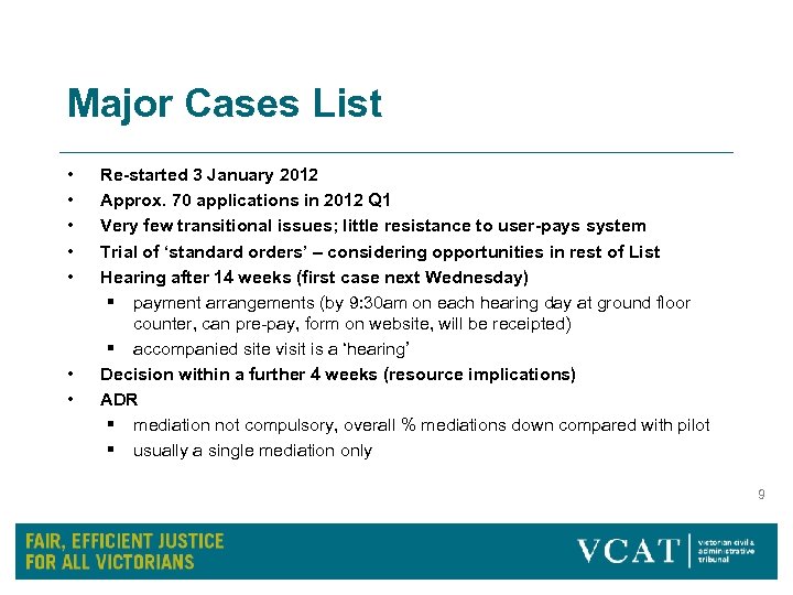 Major Cases List • • Re-started 3 January 2012 Approx. 70 applications in 2012