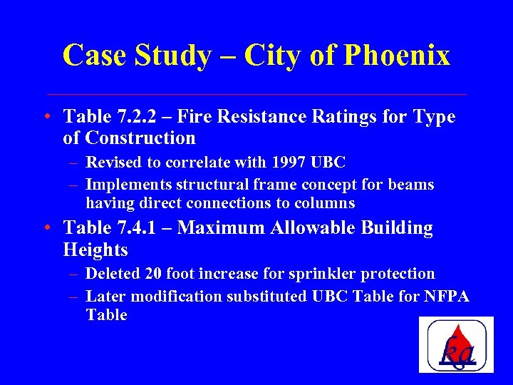 Case Study – City of Phoenix • Table 7. 2. 2 – Fire Resistance