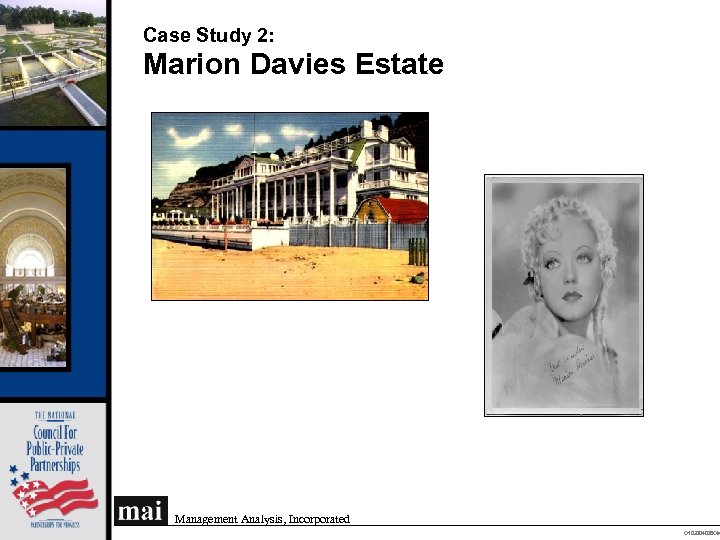 Case Study 2: Marion Davies Estate Management Analysis, Incorporated O 102004008 OM 