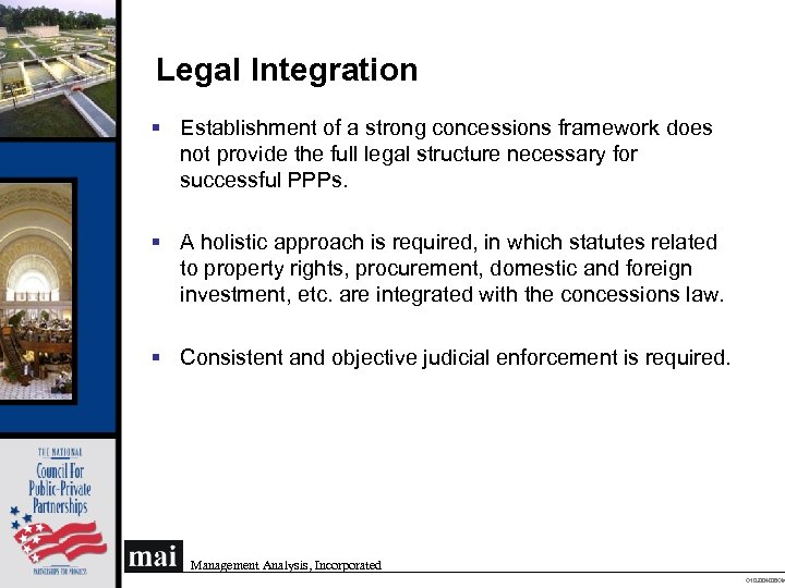 Legal Integration § Establishment of a strong concessions framework does not provide the full