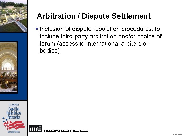 Arbitration / Dispute Settlement § Inclusion of dispute resolution procedures, to include third-party arbitration