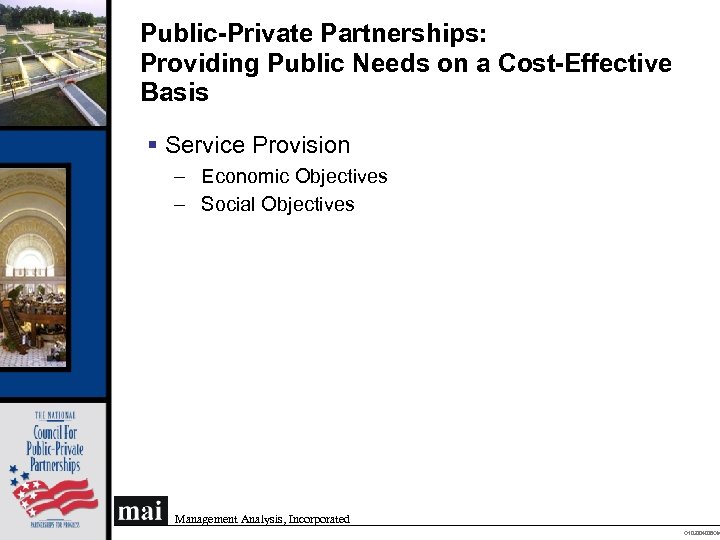 Public-Private Partnerships: Providing Public Needs on a Cost-Effective Basis § Service Provision – Economic