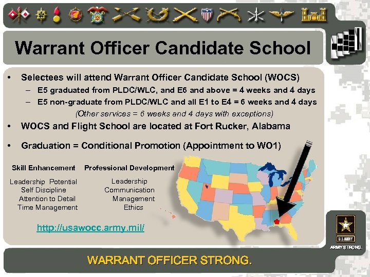 Warrant Officer Candidate School • Selectees will attend Warrant Officer Candidate School (WOCS) –