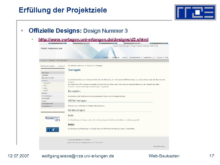 Erfüllung der Projektziele § Offizielle Designs: Design Nummer 3 § 12. 07. 2007 http: