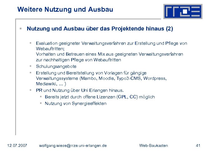 Weitere Nutzung und Ausbau § Nutzung und Ausbau über das Projektende hinaus (2) §