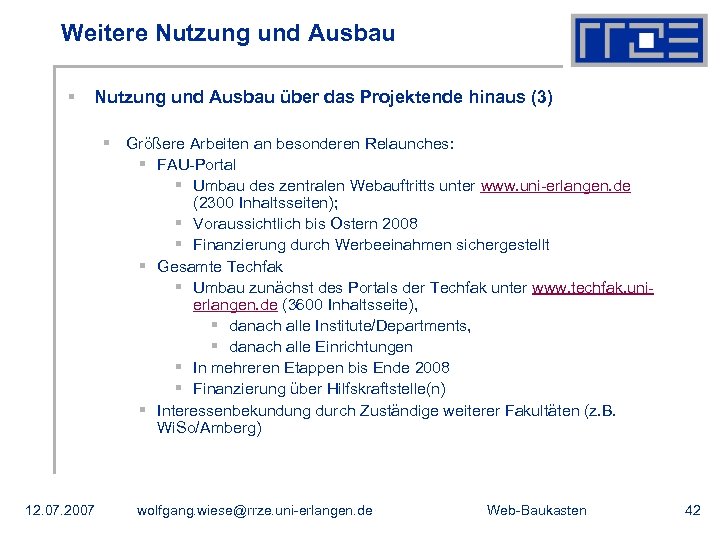 Weitere Nutzung und Ausbau § Nutzung und Ausbau über das Projektende hinaus (3) §
