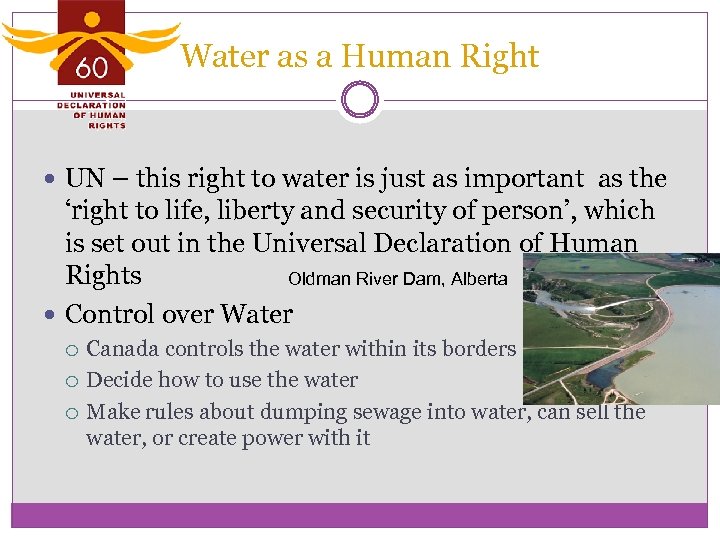 Water as a Human Right UN – this right to water is just as