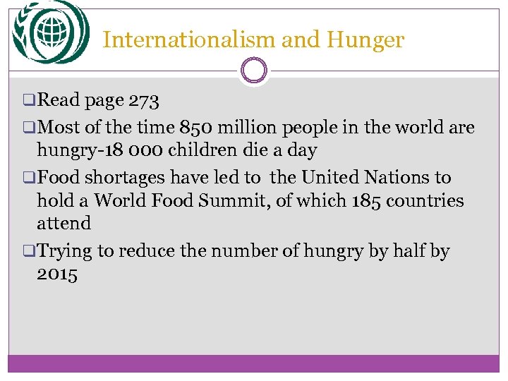 Internationalism and Hunger q. Read page 273 q. Most of the time 850 million