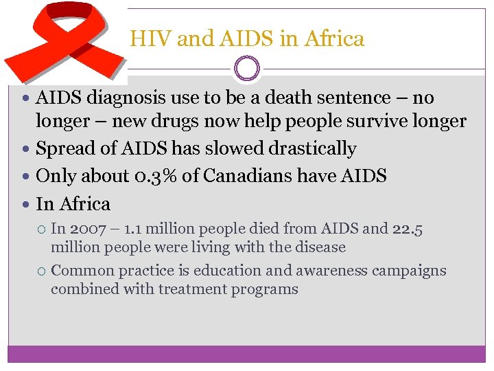 HIV and AIDS in Africa AIDS diagnosis use to be a death sentence –