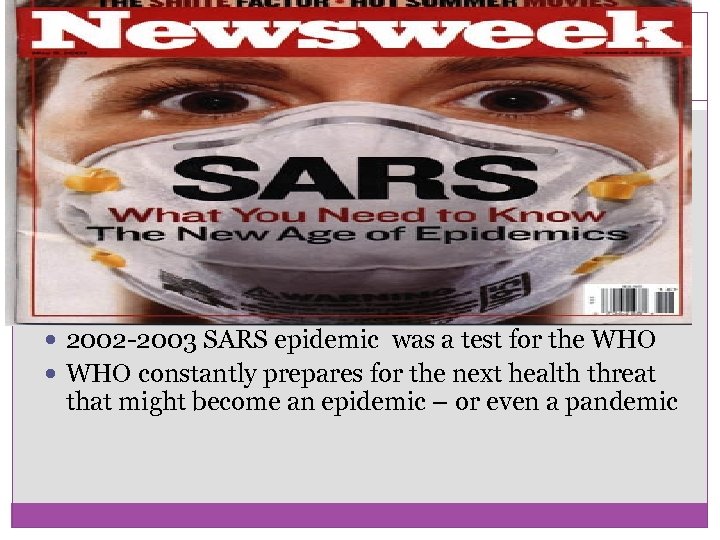 Spread of Disease Read pages 267 -268 Has been a global issue for a