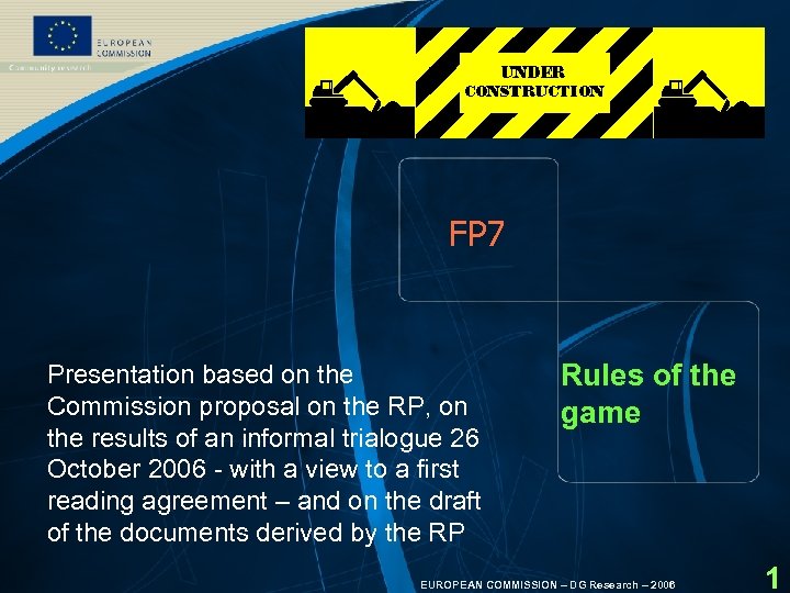 FP 7 Presentation based on the Commission proposal on the RP, on the results