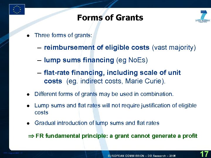 Forms of Grants l Three forms of grants: – reimbursement of eligible costs (vast