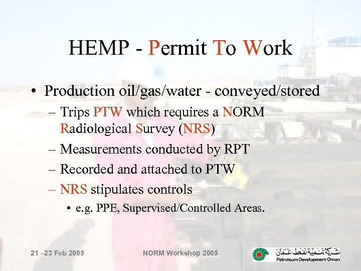 HEMP - Permit To Work • Production oil/gas/water - conveyed/stored – Trips PTW which