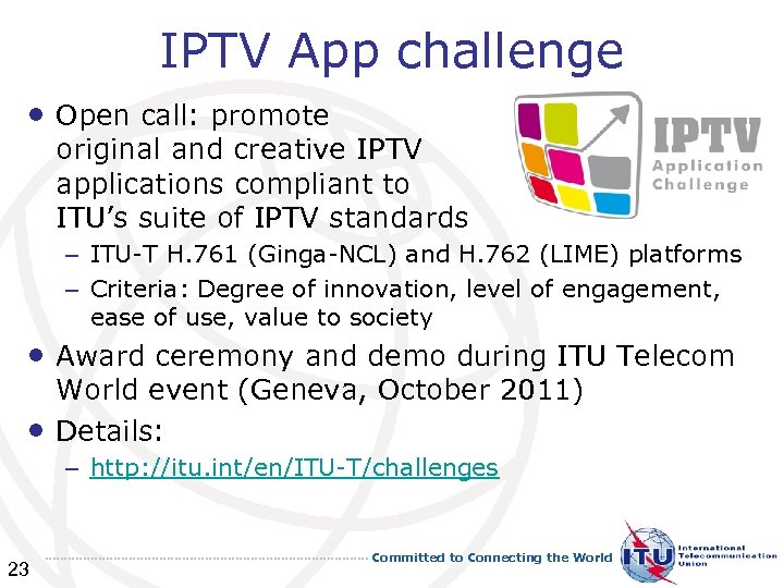 IPTV App challenge • Open call: promote original and creative IPTV applications compliant to