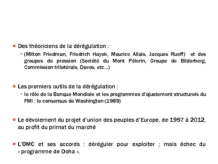 La genèse de cette négociation : 2. Les étapes antérieures Des théoriciens de la
