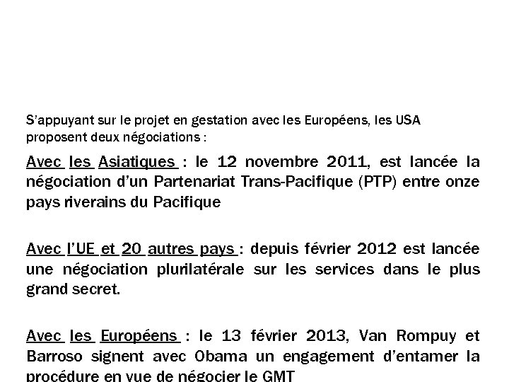 LA GENESE DE LA NEGOCIATION: 3. Contourner l’impasse OMC S’appuyant sur le projet en