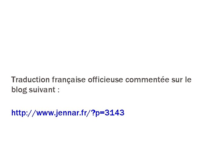 TEXTE DU MANDAT Traduction française officieuse commentée sur le blog suivant : http: //www.