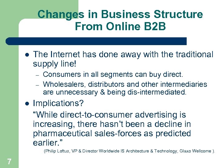 Changes in Business Structure From Online B 2 B l The Internet has done