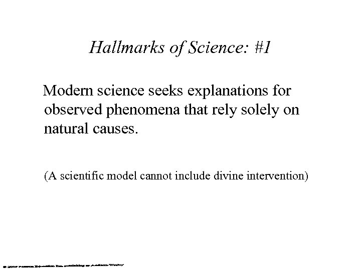Hallmarks of Science: #1 Modern science seeks explanations for observed phenomena that rely solely