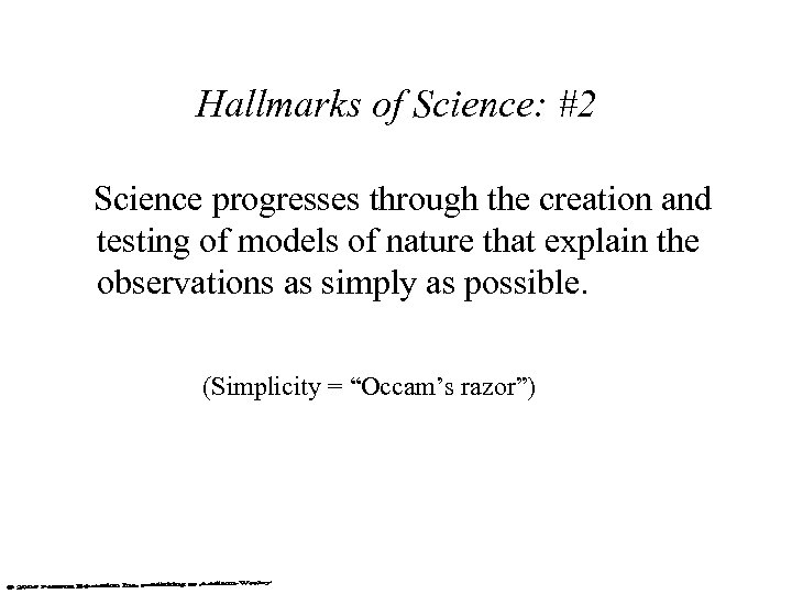 Hallmarks of Science: #2 Science progresses through the creation and testing of models of