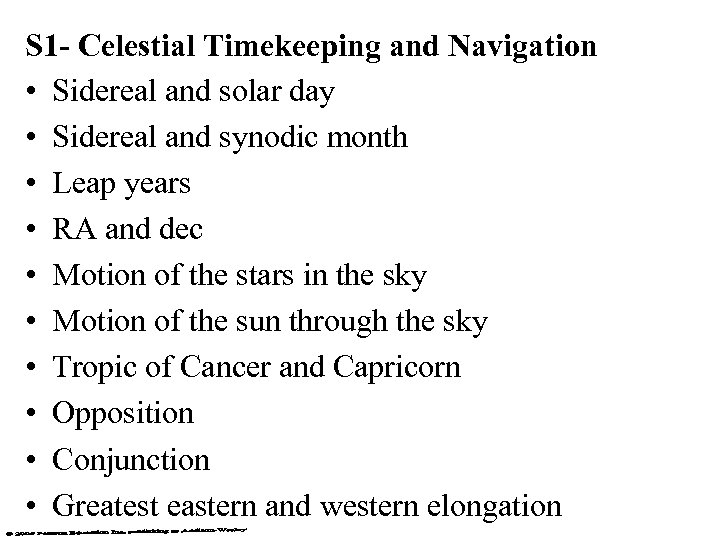 S 1 - Celestial Timekeeping and Navigation • Sidereal and solar day • Sidereal