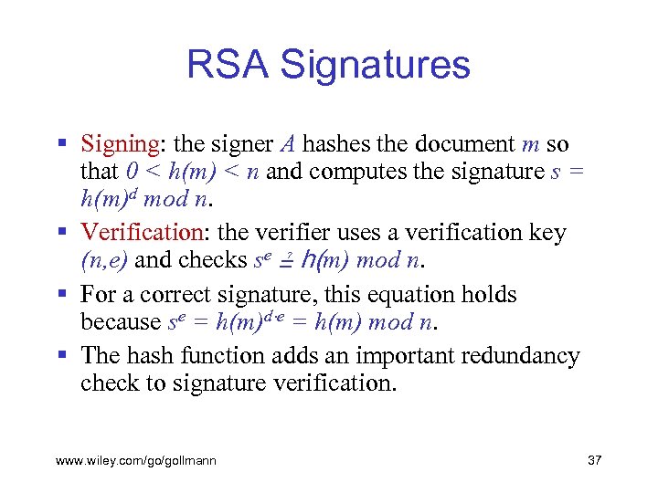 RSA Signatures § Signing: the signer A hashes the document m so that 0