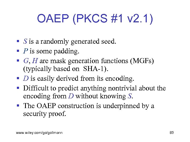 OAEP (PKCS #1 v 2. 1) § S is a randomly generated seed. §