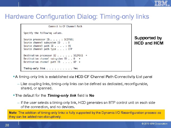 Hardware Configuration Dialog: Timing-only links Supported by HCD and HCM § A timing-only link