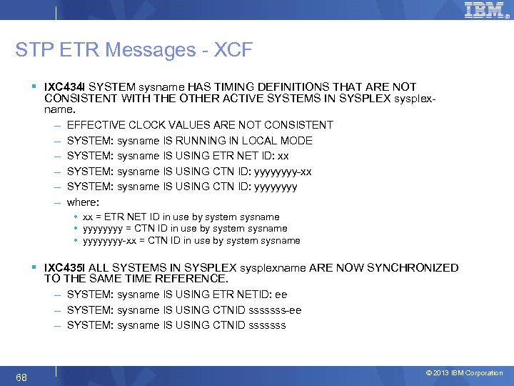 STP ETR Messages - XCF § IXC 434 I SYSTEM sysname HAS TIMING DEFINITIONS