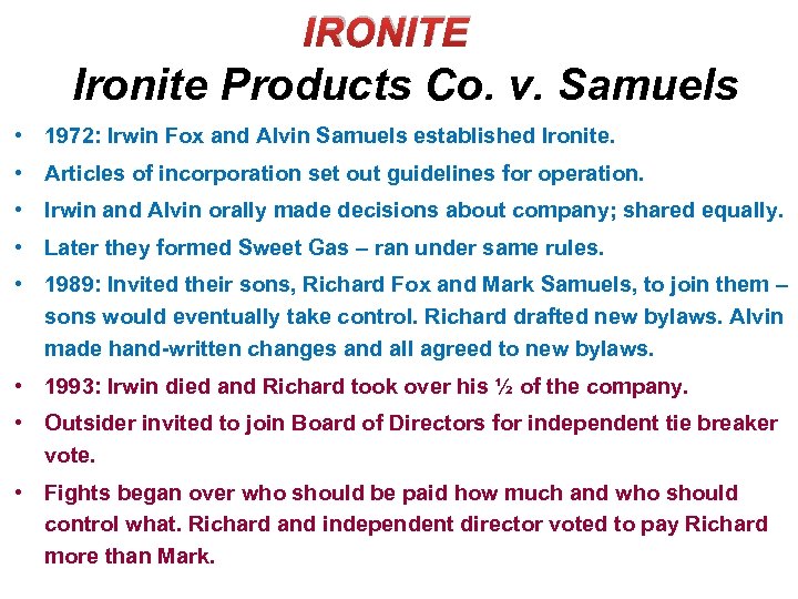 IRONITE Ironite Products Co. v. Samuels • 1972: Irwin Fox and Alvin Samuels established